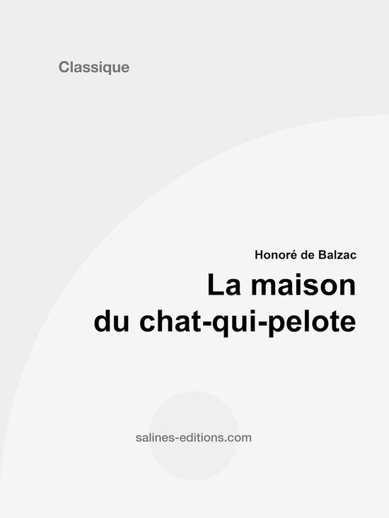 La maison du chatquipelote (ebook), Honoré de Balzac 1230003069523