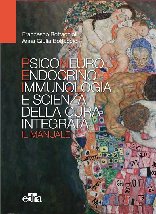 Psiconeuroendocrinoimmunologia e scienza della cura integrat ... - cover