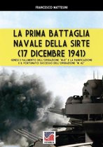 Storia 68 - La prima battaglia navale della Sirte (17 Dicembre 1941)