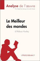 Fiche de lecture - Le Meilleur des mondes d'Aldous Huxley (Analyse de l'oeuvre)