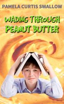 Wading Through Peanut Butter