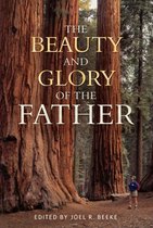 Puritan Reformed Conference Series - The Beauty and Glory of the Father