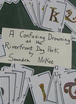 A Confusing Drowning at the Riverfront Dog Park
