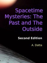 Spacetime Mysteries: The Past and The Outside