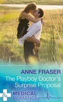 The Playboy Doctor's Surprise Proposal (Mills & Boon Medical)