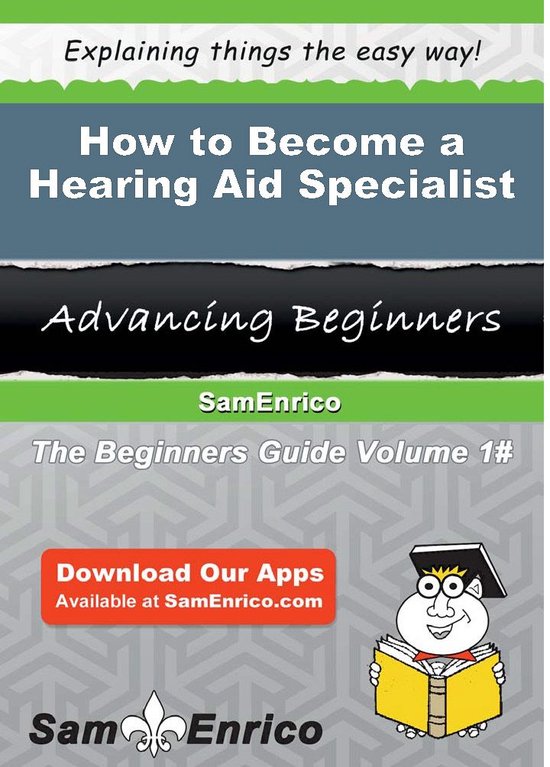 How to Become a Hearing Aid Specialist