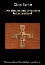 Meisterwerke des Himmlischen Jerusalem 27 - Das Himmlische Jerusalem in Deutschland