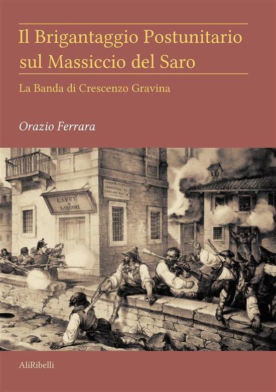 Il Brigantaggio Postunitario sul Massiccio del Saro - cover
