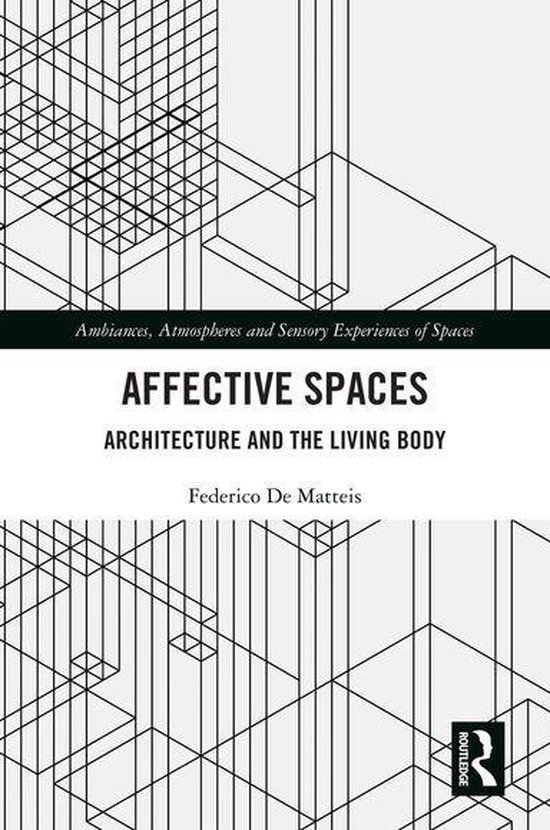 Ambiances, Atmospheres and Sensory Experiences of Spaces - A ... - cover