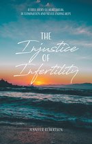The Injustice of Infertility