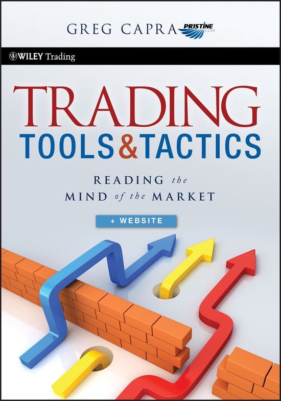 Wiley Trading 457 Trading Tools and Tactics (ebook), Greg Capra