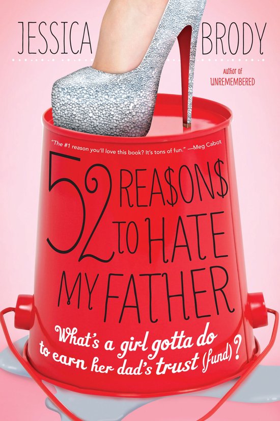 Boekhoes met rode emmer en glitterhoge hak, met de titel '52 Reasons to Hate My Father'.
