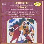 Schubert: Death and the Maiden; Weber: Quintet for Clarinet & String Quartet