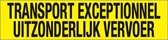 TRANSPORT EXCEPTIONNEL/UITZONDERLIJK VERVOER sticker