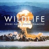 Strike Hard Young Diamond