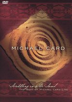 Scribbling in the Sand: The Best of Michael Card [DVD]