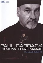 Paul Carrack - I Know That Name - In Concert (DVD)