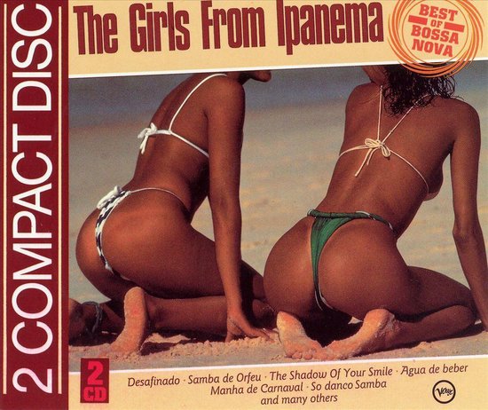 Girls From Ipanema: The Best Of Bossa Nova