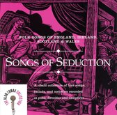 Songs Of Seduction: Folk Songs Of England...