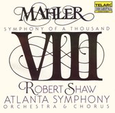 Mahler: Symphony no 8 / Shaw, Atlanta SO & Chorus