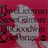 Dave Liebman, Steve Gilmore, Bill Goodwin - Plays The Music Of Cole Porter (CD)