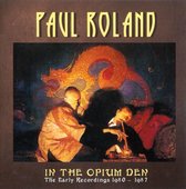 In The Opium Den The Early Recordings 1980 1987