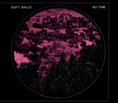 Soft Walls - No Time (CD)