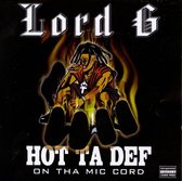 Hot Ta Def: On Tha Mic Cord