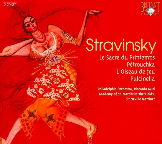 Ballet Music: Le Sacre, Petrushka, The Firebird, Pulcinella, Suites No. 1 And No. 2