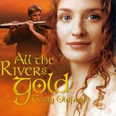 All The Rivers Gold