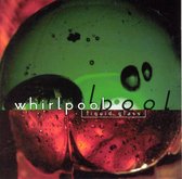 Whirlpool - Liquid Glass (CD)