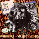 That'll Flat Git It! Vol. 15: Rockabilly From The Vaults Of Lin & Kliff Records