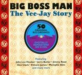 Big Boss Man: The Vee-Jay Story