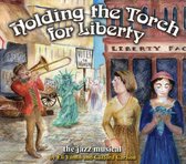 Holding the Torch for Liberty: The Jazz Musical