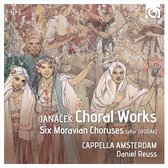 Choral Works - Six Moravian Choruses