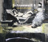 Schneeweiß 8: Presented by Oliver Koletzki