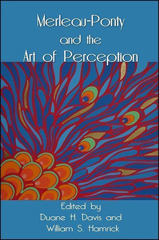 Boekomslag met de titel 'Merleau-Ponty and the Art of Perception'. Abstracte blauwe en rode veren met gouden accenten.