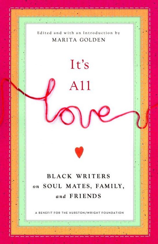Livre 'It's All Love' édité par Marita Golden. Fil rouge forme le mot 'love'.