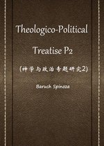 Theologico-Political Treatise P2(神学与政治专题研究2)