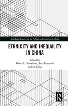 Routledge Research on the Politics and Sociology of China - Ethnicity and Inequality in China