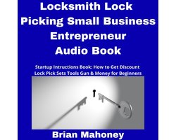 Locksmith Lock Picking Small Business Entrepreneur Audio Book