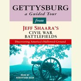 Gettysburg: A Guided Tour from Jeff Shaara's Civil War Battlefields