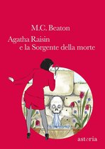 Agatha Raisin 7 - Agatha Raisin e la Sorgente della morte