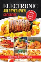 Electronic Air Fryer Oven Cookbook: Make Lunch Great Again