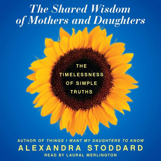 The Shared Wisdom of Mothers and Daughters - cover