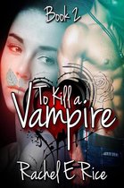 To kill a vampire 2 - To Kill A Vampire