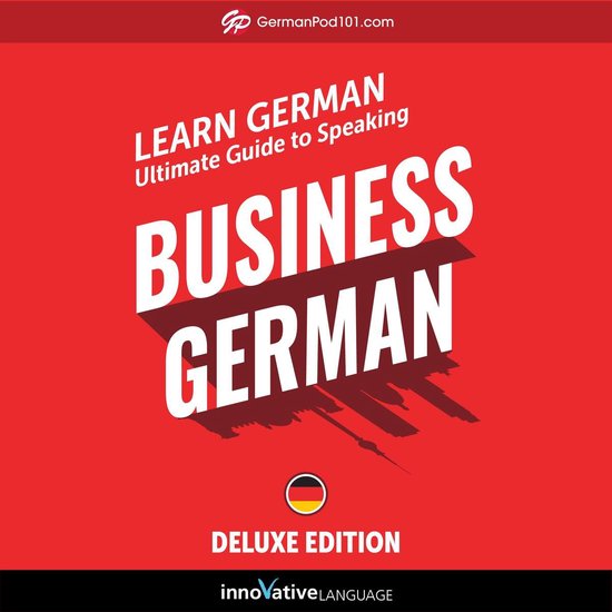 Learn German: Ultimate Guide to Speaking Business German for ... - cover