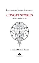 Popoli Indigeni e Nativi Americani 1 - Racconti di Nativi Americani: Coyote Stories