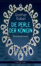 Die Perle der Königin (Kriminalroman) - Vollständige Ausgabe