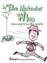 The Matador Who Ran Away From The Spider